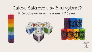 Jakou čakrovou svíčku vybrat? Průvodce energií 7 čaker